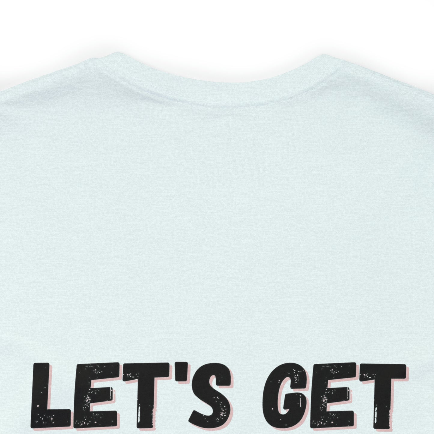 LET'S GET THIS DANG MUSCLE! - Jersey Short Sleeve Tee