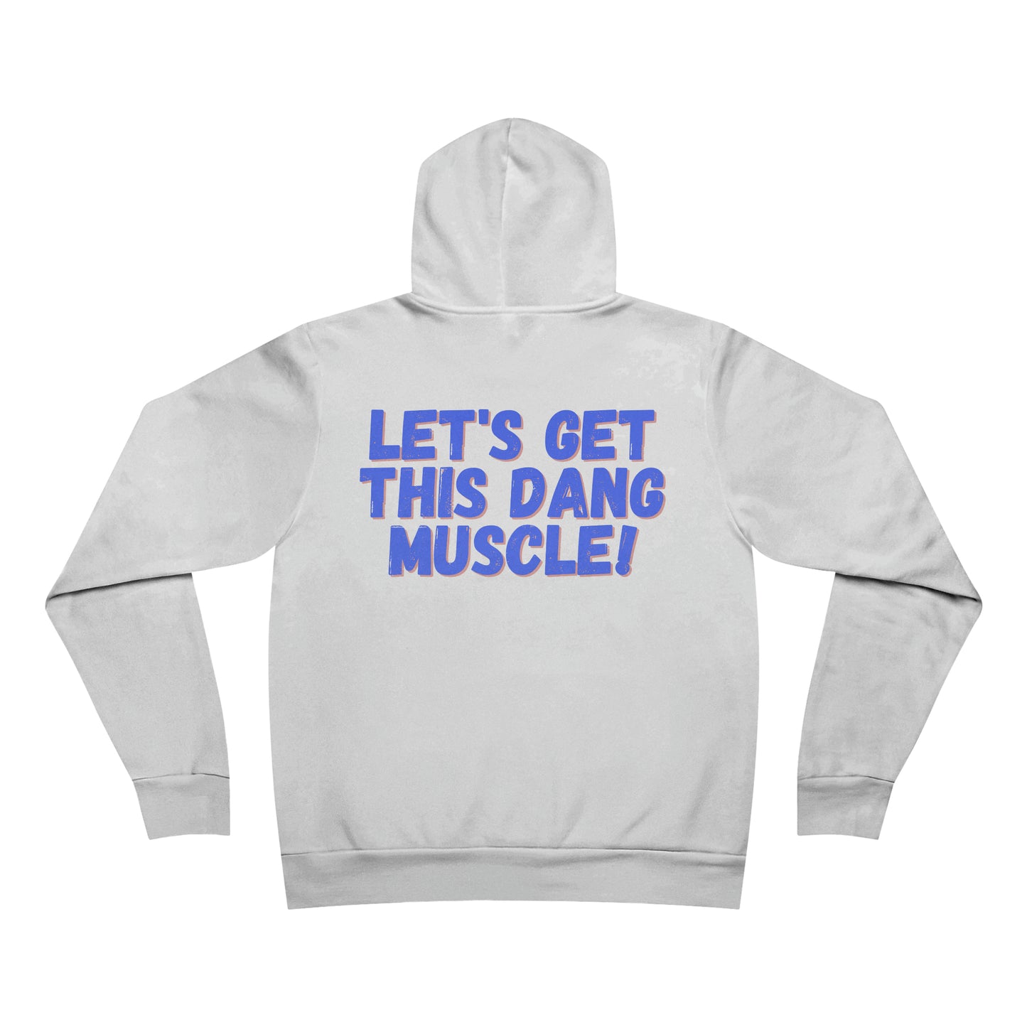 LET'S GET THIS DANG MUSCLE! - Sponge Fleece Pullover Hoodie